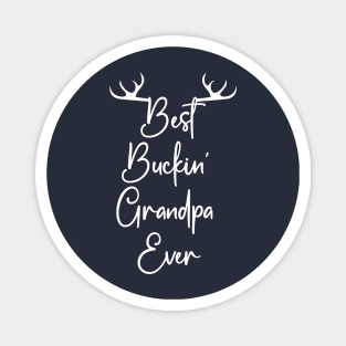 Best Buckin' Grandpa Ever Magnet